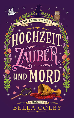 Hochzeit, Zauber und Mord |- Deutsche Ausgabe - BAND 1